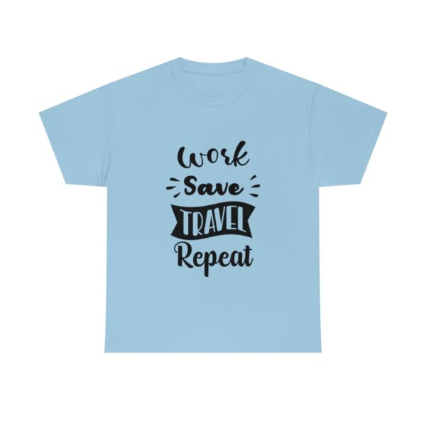 Work Save Travel Repeat T-Shirt - Image 6
