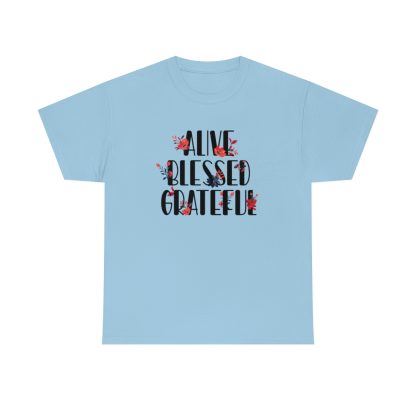 Alive Blessed Grateful T-Shirt - Image 7