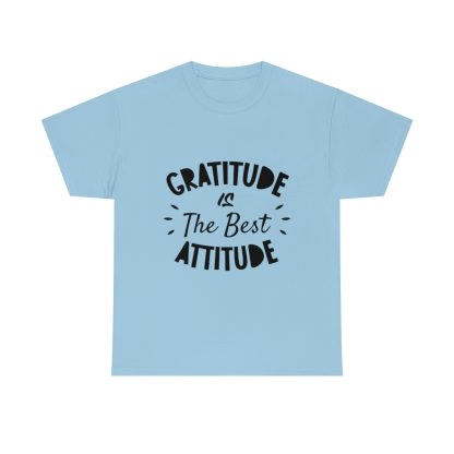 Gratitude Is The Best Attitude T-Shirt - Image 7