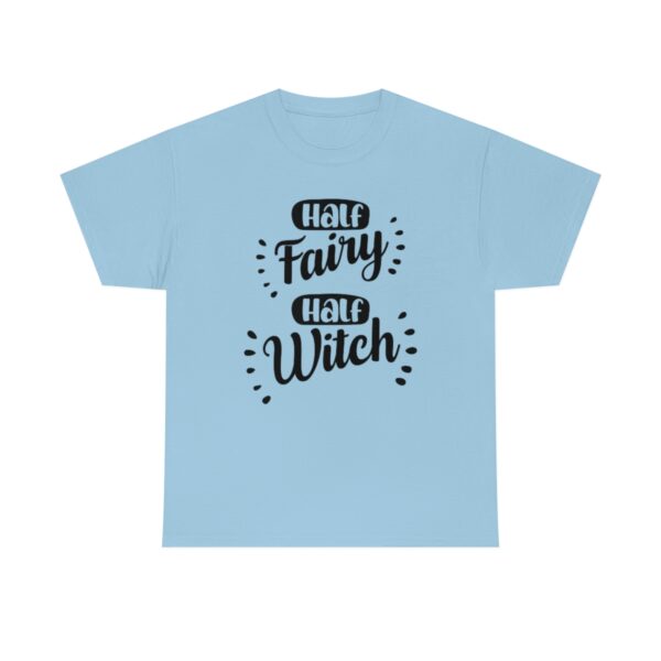 Half Fairy Half Witch T-Shirt - Image 6