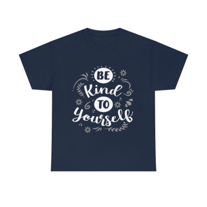 Be Kind To Yourself T-Shirt - Image 8