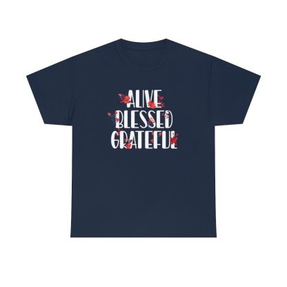 Alive Blessed Grateful T-Shirt - Image 8