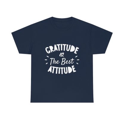 Gratitude Is The Best Attitude T-Shirt - Image 8
