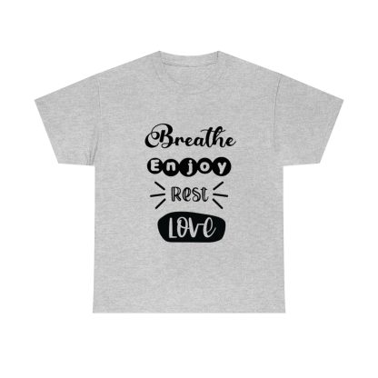 Breathe Enjoy Rest Love T-Shirt - Image 6