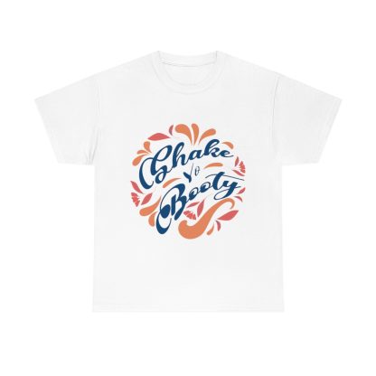 Shake Yo Booty T-Shirt - Image 4