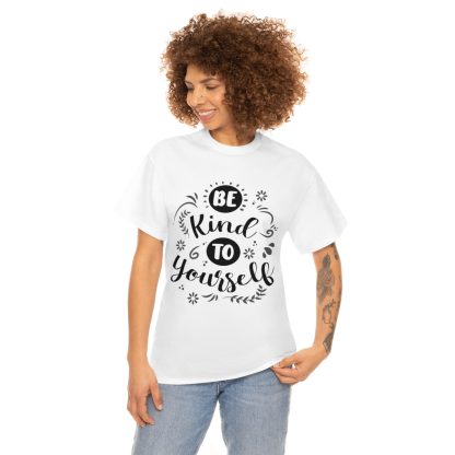 Be Kind To Yourself T-Shirt - Image 5