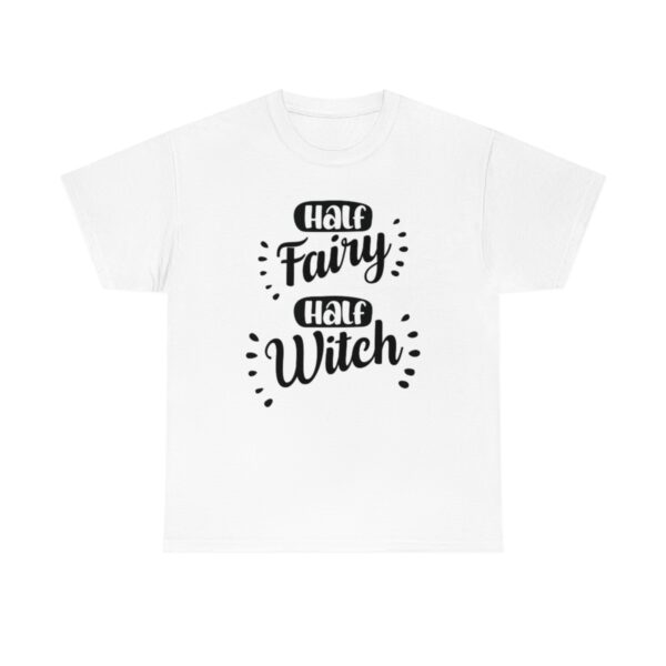Half Fairy Half Witch T-Shirt - Image 4