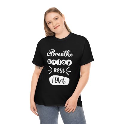 Breathe Enjoy Rest Love T-Shirt - Image 3