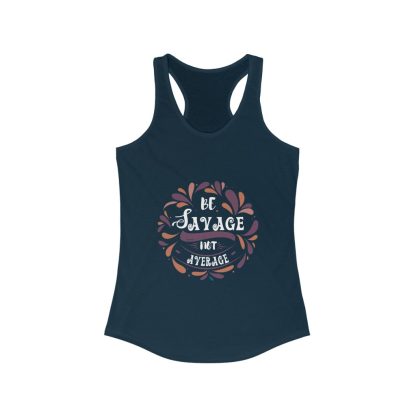 Be Savage Not Average - Women's Tank Top - Image 4