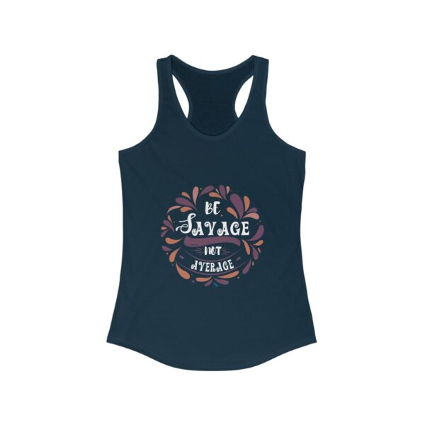 Be Savage Not Average - Women's Tank Top - Image 4