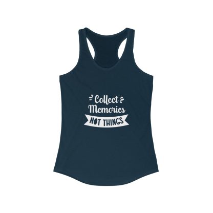 Collect Memories Not Things - Women's Tank Top - Image 4