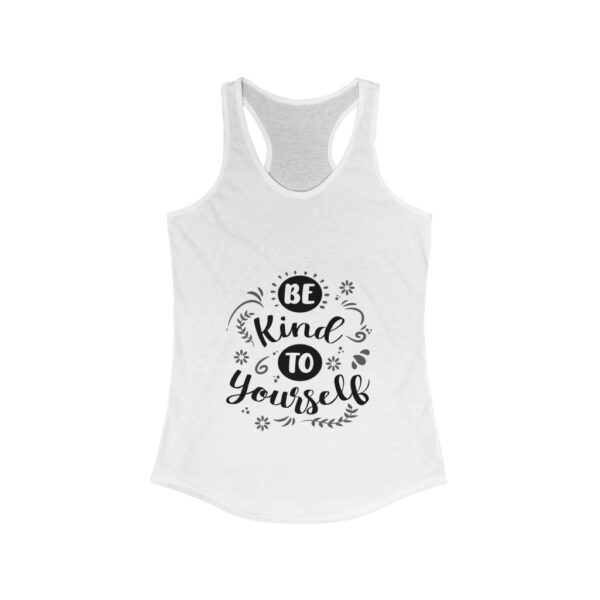 Be Kind To Yourself - Women's Tank Top - Image 3