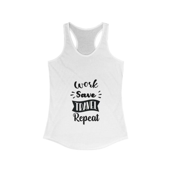 Work Save Travel Repeat - Women's Tank Top - Image 3