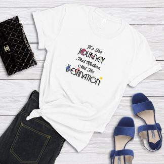 It's The Journey That Matters T-Shirt