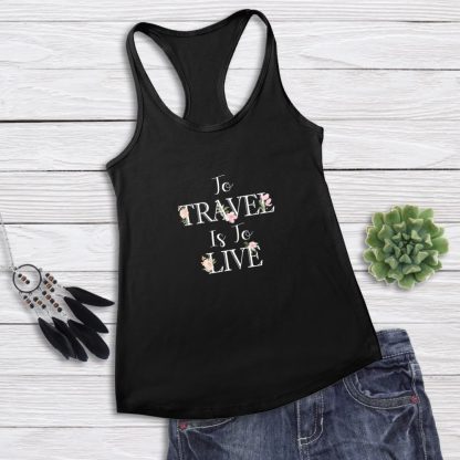 To Travel Is To Live - Women's Tank Top