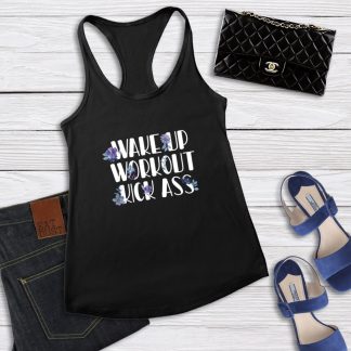 Wake Up Workout Kick Ass - Women's Tank Top